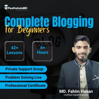 Complete Blogging For Beginners | EPaathshalaBD